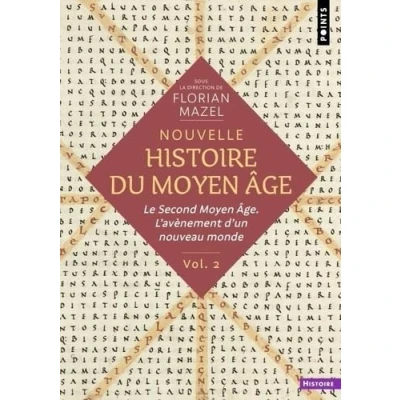 Abbildung von Nouvelle Histoire du Moyen Âge Volume 2: Le Second Âge. L&#039;avènement d&#039;un nouveau monde