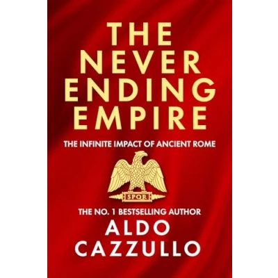 Abbildung von The Neverending Empire: Infinite Impact of Ancient Rome