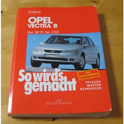 Abbildung von Opel Vectra B 10/95 bis 2/02: So wird&#039;s gemacht Band 101