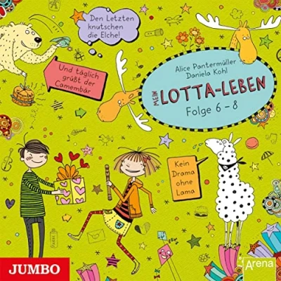 Abbildung von Mein Lotta Leben [6/7/8]: Den Letzten knutschen die Elche/ Und täglich grüßt der Camembär/ Kein Drama ohne Lama