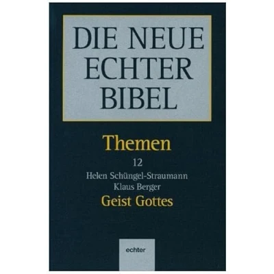 Abbildung von Themen / Geist Gottes: Perspektiven des Alten und Neuen Testaments (Die Neue Echter Bibel Themen)