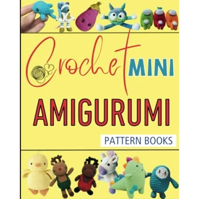 Abbildung von Crochet Mini Amigurumi Pattern Books: 20 Easy Patterns for Anyone