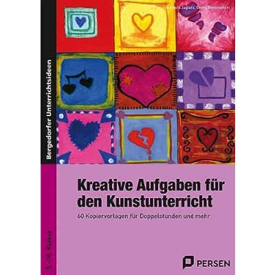 Abbildung von Kreative Aufgaben für den Kunstunterricht: 60 Kopiervorlagen Doppelstunden und mehr (5. bis 10. Klasse)