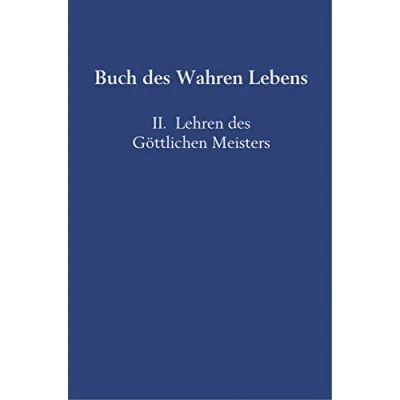 Abbildung von Buch des Wahren Lebens: II. Lehren Göttlichen Meisters