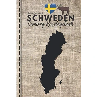 Abbildung von Unsere Reise durch SCHWEDEN CAMPING REISETAGEBUCH: Logbuch zum Ausfüllen, Eintragen &amp; Selberschreiben ca. A5 (15,24 x 22,86 cm)