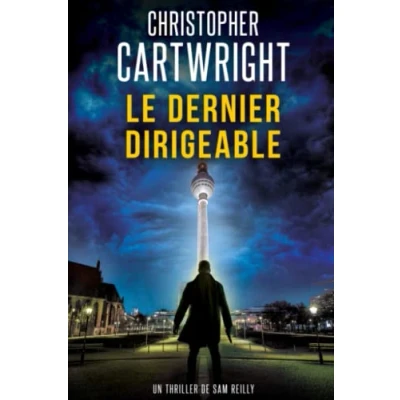 Abbildung von Le Dernier Dirigeable (Un thriller de Sam Reilly, Band 1)