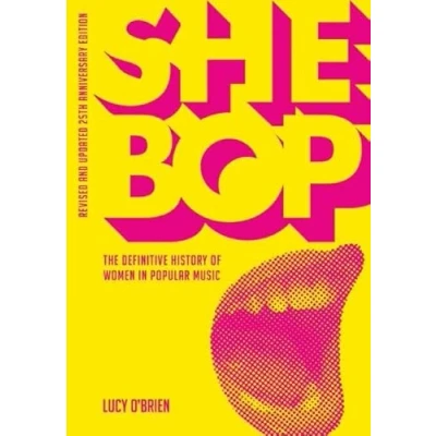Abbildung von She Bop: The Definitive History of Women in Popular Music