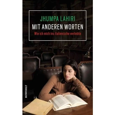 Abbildung von Mit anderen Worten: Wie ich mich ins Italienische verliebte