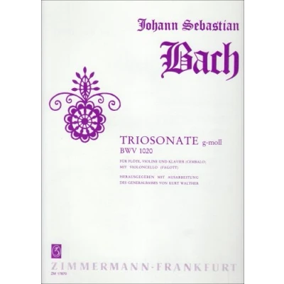Abbildung von Triosonate g Moll: BWV 1020. Flöte, Violine und Klavier (Cembalo) mit Violoncello/Fagott. Partitur Stimmen.