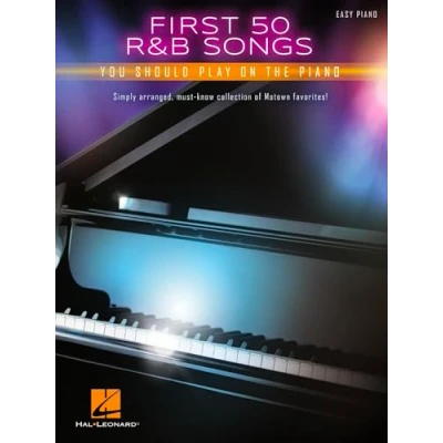 Abbildung von First 50 R&amp;B Songs You Should Play On Piano: Songbook für Klavier, Gesang, Gitarre