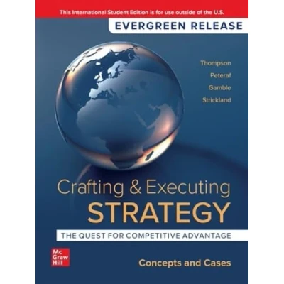 Abbildung von Crafting &amp; Executing Strategy: The Quest for Competitive Advantage: Concepts and Cases: 2024 Release ISE
