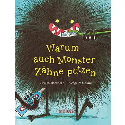 Abbildung von Warum auch Monster Zähne putzen (Midas Kinderbuch): Bilderbuch