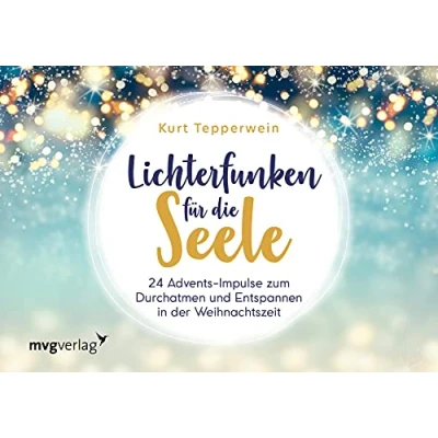 Abbildung von Lichterfunken für die Seele: 24 Advents Impulse zum Durchatmen und Entspannen in der Weihnachtszeit