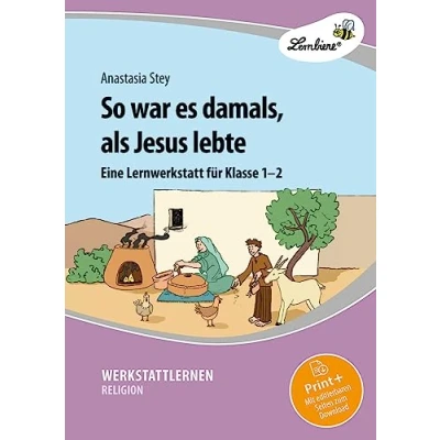 Abbildung von So war es damals, als Jesus lebte: (1. und 2. Klasse)