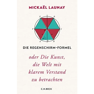 Abbildung von die Regenschirm Formel: oder Kunst, Welt mit klarem Verstand zu betrachten