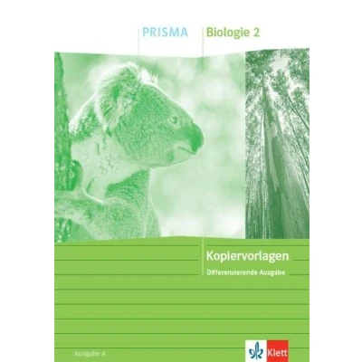 Abbildung von PRISMA Biologie 2. Differenzierende Ausgabe A: Kopiervorlagen Klasse 7 10 (PRISMA. ab 2020)