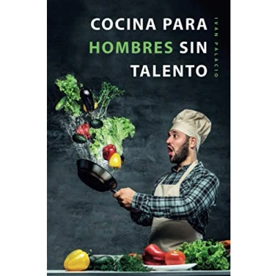 Abbildung von cocina para hombres sin talento: El libro de facil principiantes, y trabajadores