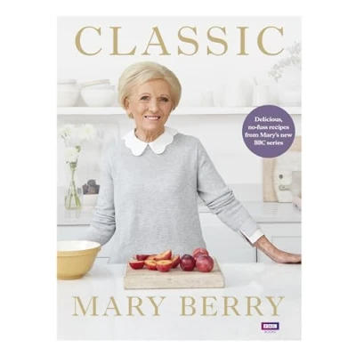 Abbildung von Classic: Delicious, no fuss recipes from Mary’s new BBC series