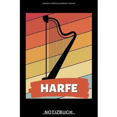 Abbildung von Harfe NOTIZBUCH: A5 TAGEBUCH Geschenkidee für Harfespieler Harfebuch spielen lernen Musiker Geschenk Kinder Erwachsene Anfänger Geburtstag