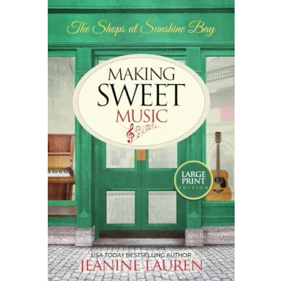 Abbildung von Making Sweet Music: A heartwarming story of love and second chances (The Shops at Sunshine Bay)
