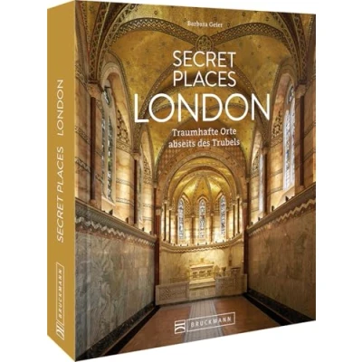 Abbildung von Reise Bildband Secret Places London: Traumhafte Orte abseits des Trubels. Entdecken Sie geheime Reiseziele in London