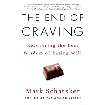 Abbildung von the End of Craving: Recovering Lost Wisdom Eating Well