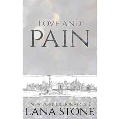 Abbildung von Love and Pain: Du gehörst jetzt mir, Kleine! (New York Billionaires, Band 10)