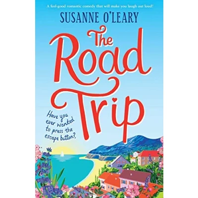 Abbildung von The Road Trip: A feel good romantic comedy that will make you laugh out loud! (Maddy and Leanne Series, Band 1)