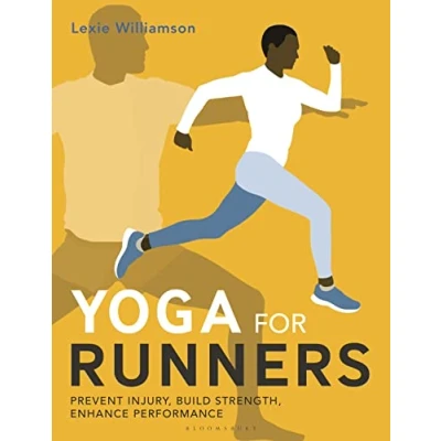 Abbildung von Yoga for Runners: Prevent injury, build strength, enhance performance