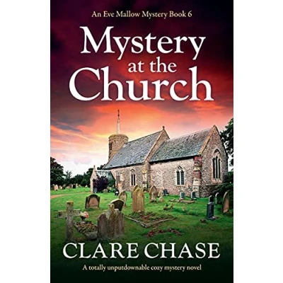 Abbildung von mystery at the Church: A totally unputdownable cozy novel (An Eve Mallow Mystery, Band 6)