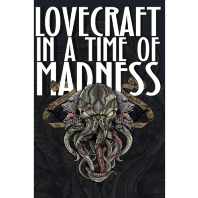 Abbildung von Lovecraft in a Time of Madness (Write Like Hell, Band 4)