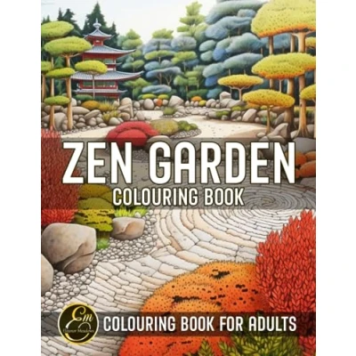 Abbildung von Zen Garden Colouring Book for Adults: Featuring Beautiful Japanese Gardens and Landscapes, Designed Stress Relief Relaxation