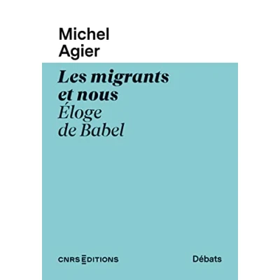 Abbildung von Les migrants et nous Eloge de Babel