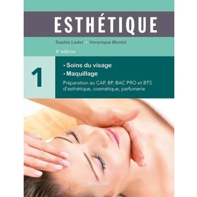 Abbildung von Esthétique tome 1 : Soins du visage maquillage, 4e éd.: Volume 1, visage, maquillage