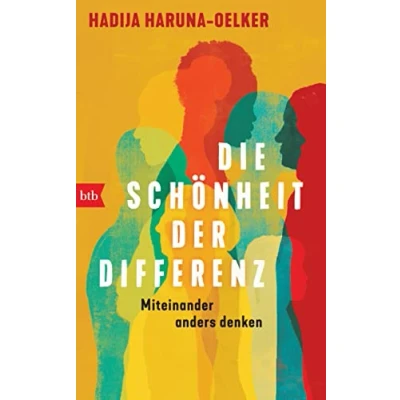 Abbildung von Die Schönheit der Differenz: Miteinander anders denken