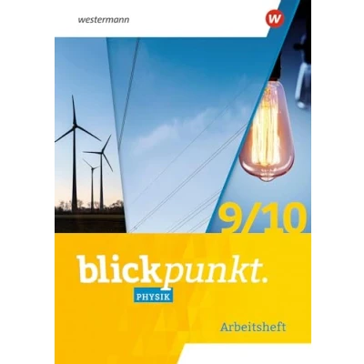 Abbildung von Blickpunkt Physik Ausgabe 2023 für Mecklenburg Vorpommern, Sachsen Anhalt, Sachsen, Thüringen, Berlin und Brandenburg: Arbeitsheft 9/10 (Blickpunkt ... Thüringen)