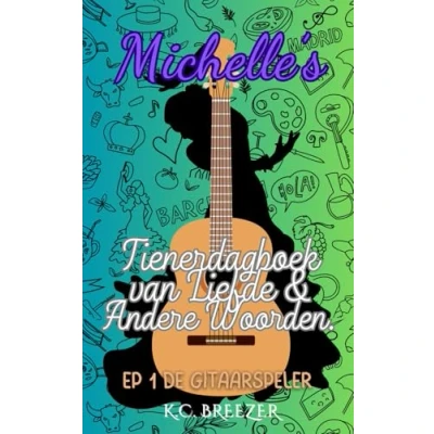 Abbildung von Ep 1 De Gitarist (Michelle&#039;s Tienerdagboek Van Liefde en Andere Woorden., Band 1)