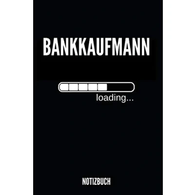 Abbildung von Bankkaufmann loading Notizbuch: Notizheft oder Planer für Bankkaufmänner / Banker in der Ausbildung 110 linierte Seiten im praktischen A5 Format Ideal die Arbeit, das Büro Bankfiliale
