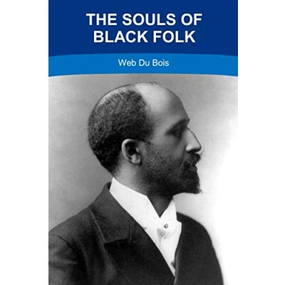 Abbildung von The Souls of Black Folk by W. E. B. Du Bois: New Release Premium Edition