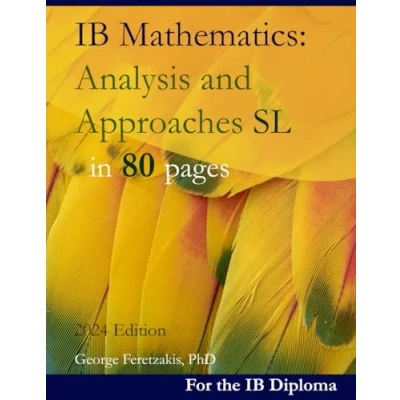 Abbildung von IB Mathematics: Analysis and Approaches SL in 80 pages: 2024 Edition
