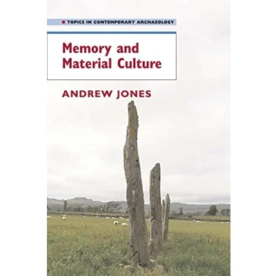 Abbildung von Memory and Material Culture (Topics in Contemporary Archaeology)