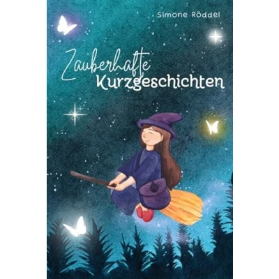Abbildung von Zauberhafte Kurzgeschichten für Kleine Entdecker Gute Nacht Geschichte Kinderbuch Märchen