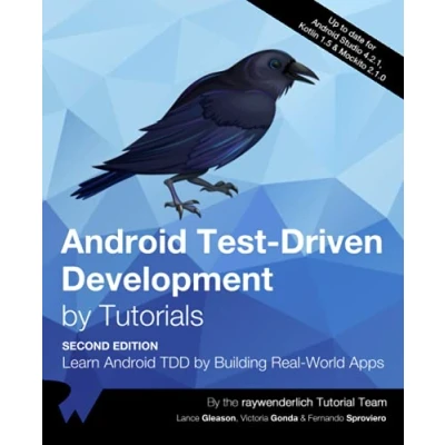 Abbildung von Android Test Driven Development by Tutorials (Second Edition): Learn TDD Building Real World Apps