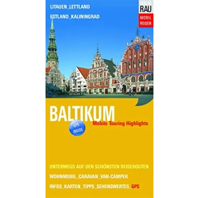 Abbildung von Baltikum: Litauen, Lettland, Estland, Kaliningrad (Mobil Reisen Die schönsten Auto &amp; Wohnmobil Touren)