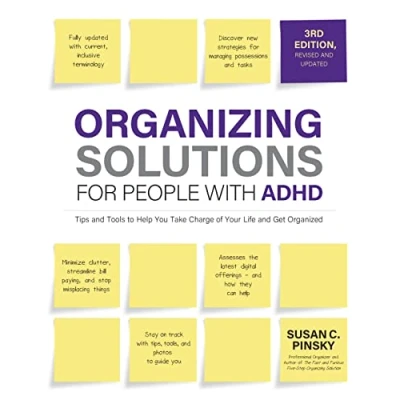 Abbildung von Organizing Solutions for People with ADHD, 3rd Edition: Tips and Tools to Help You Take Charge of Your Life Get Organized