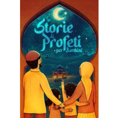 Abbildung von Storie di profeti per bambini dal sacro Corano: Islam Con una preghiera supplica adatta ogni storia (Libri islam) islamici Way)