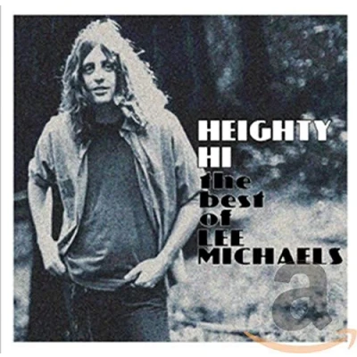 Abbildung von Heighty Hi The Best Of Lee Michaels