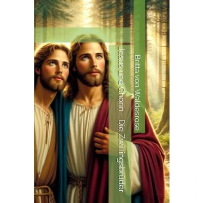 Abbildung von Jesus und Chorin Die Zwillingsbrüder (Jesus, der Mensch, Band 2)