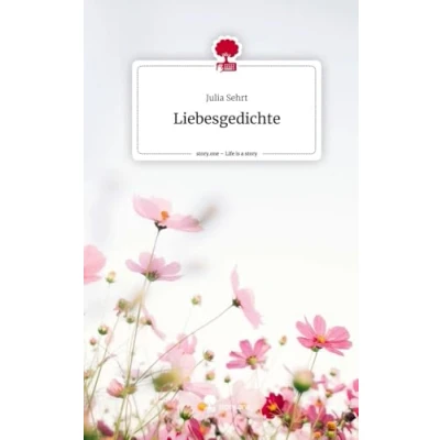 Abbildung von Liebesgedichte. Life is a Story story.one