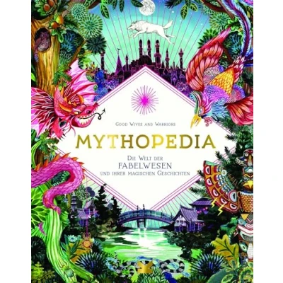 Abbildung von Mythopedia. Die Welt der Fabelwesen und ihrer magischen Geschichten